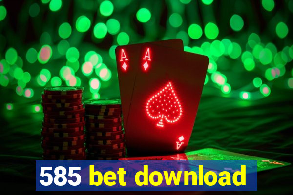 585 bet download